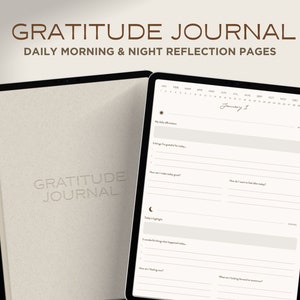 May include: A digital planner on a tablet screen with a white background. The planner is titled "Gratitude Journal" and includes daily morning and night reflection pages. The planner includes a calendar, daily affirmations, and space to write down things you are grateful for.