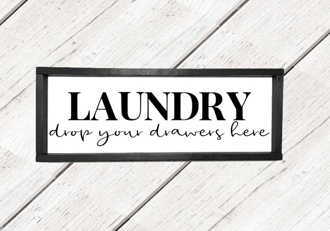 Laundry Drop Your Drawers Here... Rustic Farmhouse Wood Sign Etsy