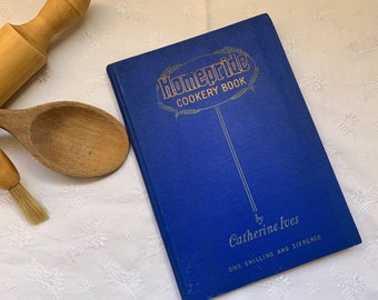 Vintage Homepride Cookery Book, Catherine Ives, Recipe Book, 1930s. One Shilling and Sixpence.