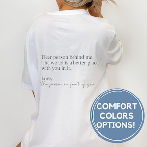 dear person behind me shirt, you matter t-shirt, mental health matters oversized shirt, be kind gift, back of shirt, kindness unisex shirt,