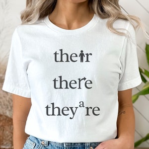 funny they their theyre shirt, english teacher shirt, funny grammar shirt, teacher shirt, grammar police shirt, tecaher gift, school shirt