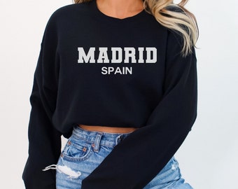 Madrid Spain Sweatshirt, Madrid Crewneck, Madrid Espana Pullover, Europe Vacation Sweater, Spain Souvenir Gift