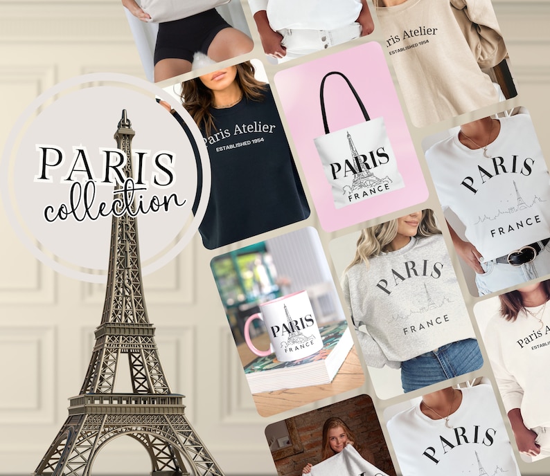 May include: A collage of images featuring various products with a Paris theme. The products include tote bags, mugs, t-shirts, and sweatshirts. The images feature the Eiffel Tower and the text "Paris" and "France".
