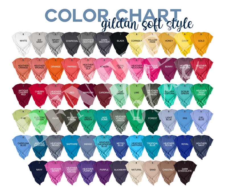 May include: Color chart for Gildan soft style t-shirts. The chart shows a variety of colors, including white, gray, black, red, green, blue, and purple.