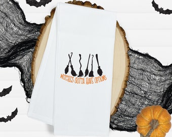 Halloween Witch Tea Towel Gift | Witches Gotta Have Options | Halloween Party