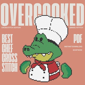 Overcooked Gator Chef Cross Stitch pattern - Overcooked Series | instant download | easy to follow pattern