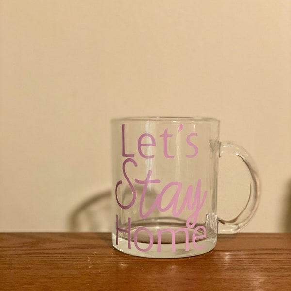 Let’s Stay Home Mug