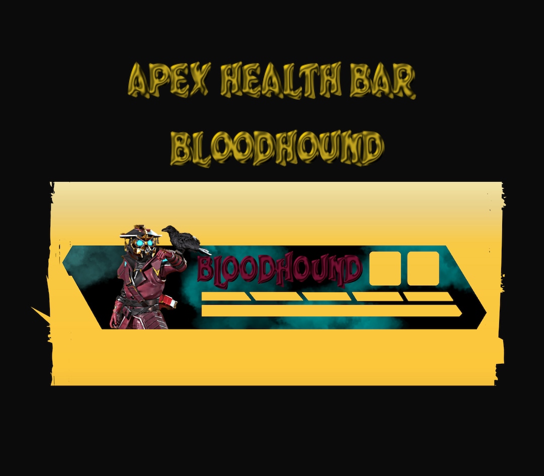 Apex Legends Health Bar Overlay Bloodhound Etsy