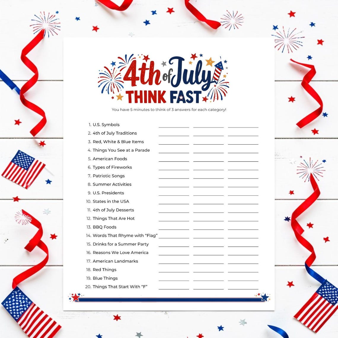 May include: A white 4th of July themed game sheet with the text "4th of July Think Fast". The sheet includes categories like U.S. Symbols, American Foods, and Patriotic Songs. Red, white, and blue ribbons and star decorations surround the sheet.