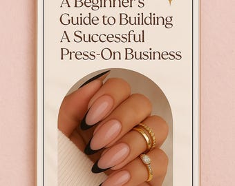 Puede incluir: Una tableta digital muestra el texto "A Beginner's Guide to Building A Successful Press-On Business". La imagen presenta una mano con uñas largas en forma de almendra con puntas negras y anillos dorados. El nombre de la autora, Briana Sharay, está en la parte inferior.
