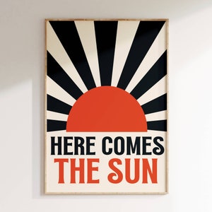 Inspired Music Print, Here Comes The Sun, Lyrics Poster, Gig Print, Indie Rock Gift Poster Art, Concert Poster, The Sun, Bold Print