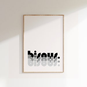 Bisous  Poster, Minimalist Print, Modern Design Print, Home Decor, Wall Art, Wall Decor, Typography Prints, Simple Art, Simple Word