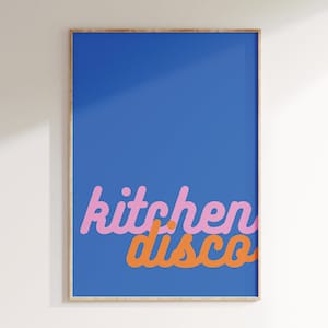 Kitchen Disco Retro Colourful Print, Quote, Wall Art, Music Poster, Groovy, Gift, Funky Bold, Home Decor, Gig  Poster, Lyrics Song Print