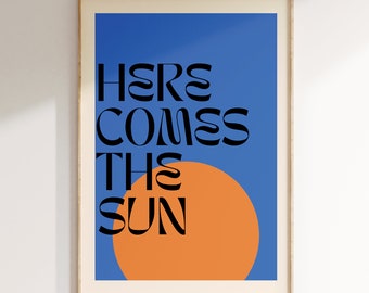 Music Inspired Print Poster,Here comes the sun, Song Lyrics Print, Music Gift, 60s music, Unframed Indie Rock Art ,Gig Concert Poster, Gift