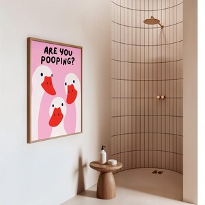 Are You Pooping Poster, Toilet Humor Art, Goose Illustration, Restroom Decor Sign, Quirky Home Decor image 5