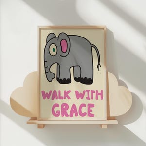Walk with grace Poster Kids Wall Art, Colorful Kids Room Poster, Fun and Playful Kids Room Art, Customizable Gift for Children