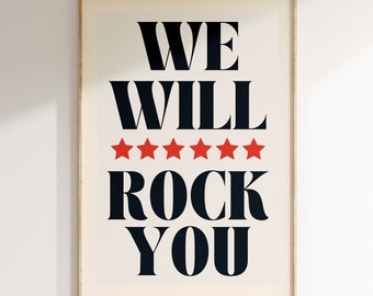 Inspired Music Print, We Will Rock You Print, Music Print, Lyrics Poster, Gig Print, Indie Rock Gift Poster, Concert Poster, Gift, Rock Band