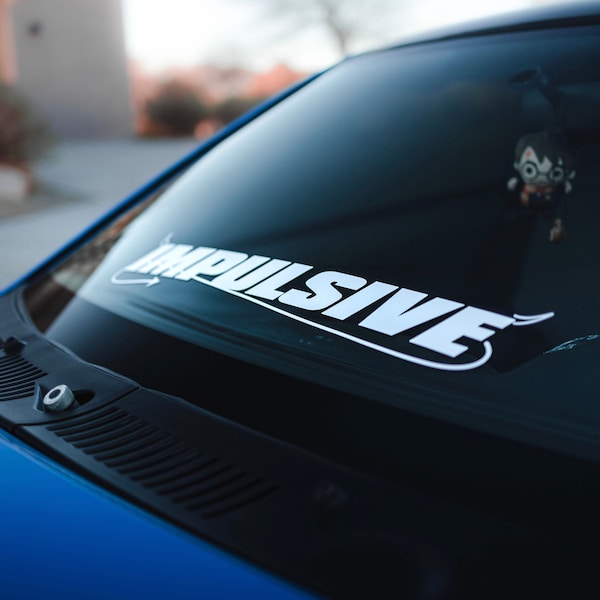 Impulsive Windshield Banner // JDM Sticker, Vinyl Decal, Car Decor, JDM Car Decal,  Waterproof Vinyl Sticker