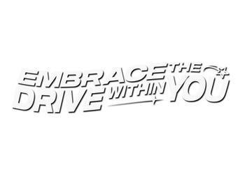 Embrace the Drive Decal