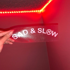 Sad & Slow Decal