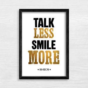 Talk Less Smile More - Hamilton - Musical Theatre Broadway Musicals West End Print Poster Wall Art Printable Gift Digital Download