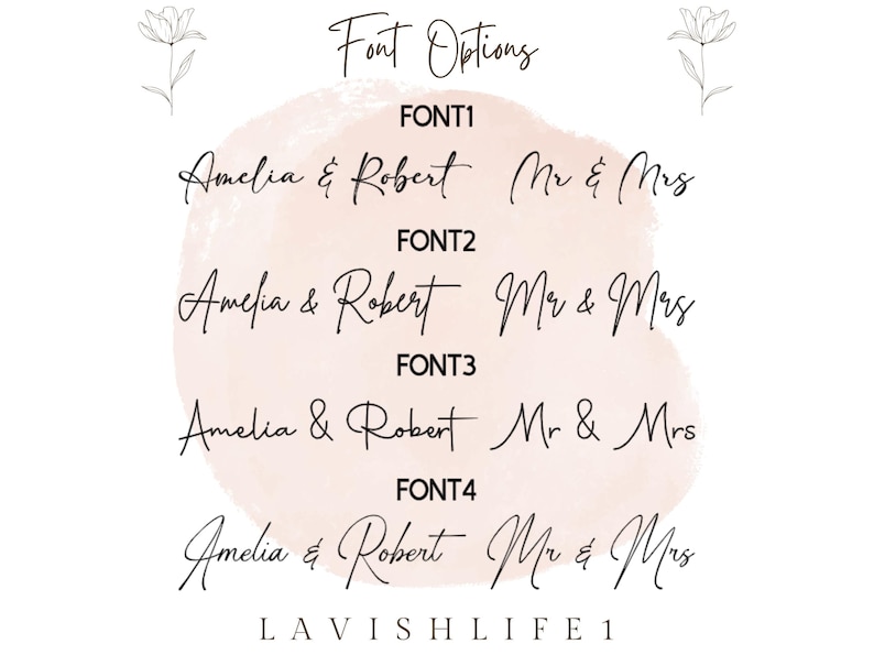 May include: A digital chart displaying four distinct font options for custom text. Each row features the names Amelia & Robert and the phrase Mr & Mrs in black script. The background is a soft pink watercolor shape with floral line art at the top.