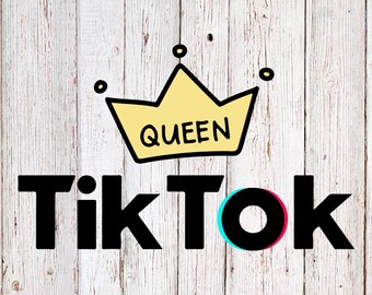 TikTok Queen SVG / PNG / Download istantaneo