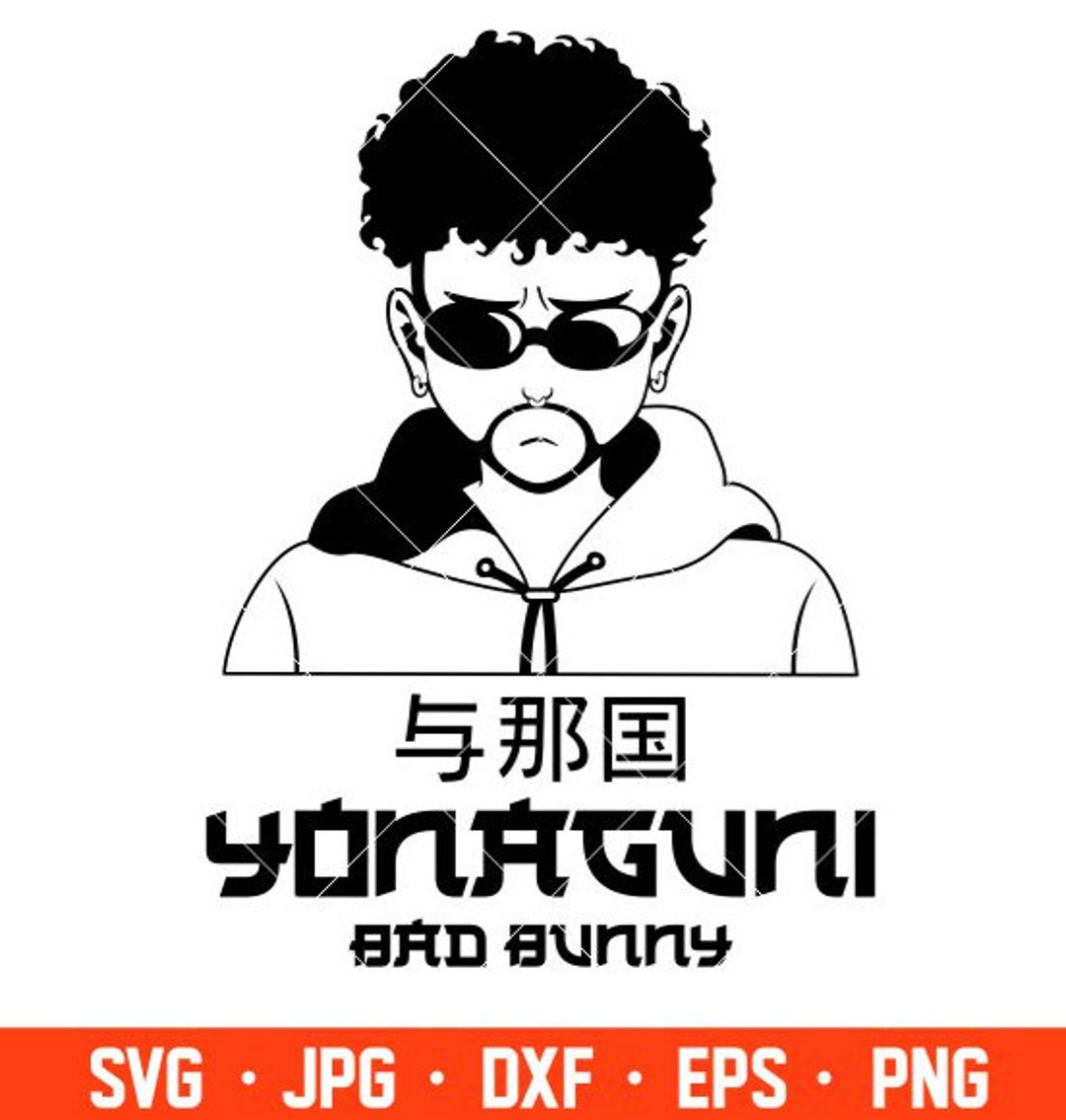 Bad Bunny Yonaguni Svg, Bad Bunny Yonaguni Song Svg Etsy