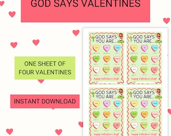 May include: A sheet of four Valentine's Day cards with the text "GOD SAYS YOU ARE..." and various positive affirmations on heart-shaped candies. The cards are decorated with a red border and the words "happy Valentines Day!"