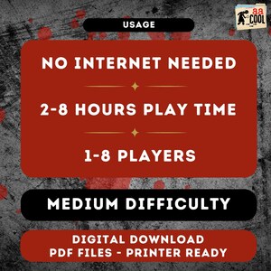 To play the unsolved cold case file, you don't need any weird items like an internet connection! To play this virtual escape room, you will need 2 to 8 hours, and this detective game can be played solo or in a team of up to 8 players