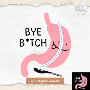 Funny Gastric Sleeve PNG, Bariatric Surgery Humor Clipart, Weight Loss Digital Download, WLS Sublimation Design, Sleeve PNG File