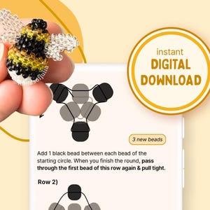 May include: A beaded bee with black, yellow, and white details is held in a hand. The image also shows a digital download graphic with the text "instant DIGITAL DOWNLOAD" and instructions for beading. The instructions include the text "3 new beads".