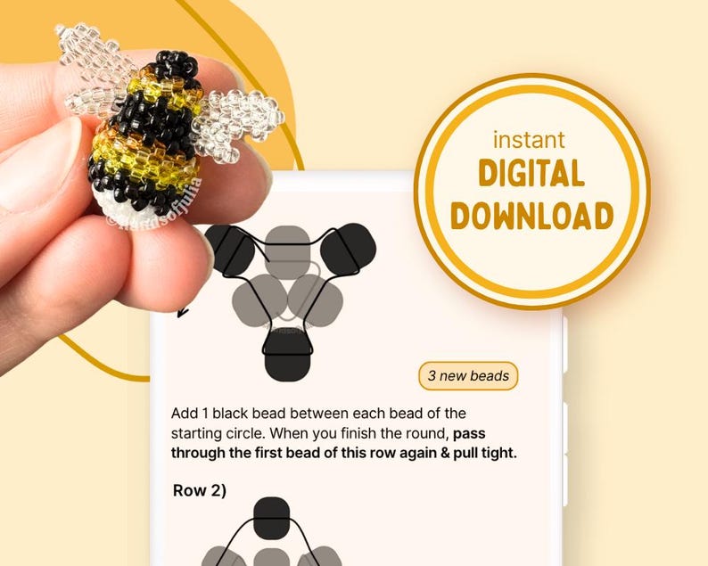 May include: A beaded bee with black, yellow, and white details is held in a hand. The image also shows a digital download graphic with the text "instant DIGITAL DOWNLOAD" and instructions for beading. The instructions include the text "3 new beads".