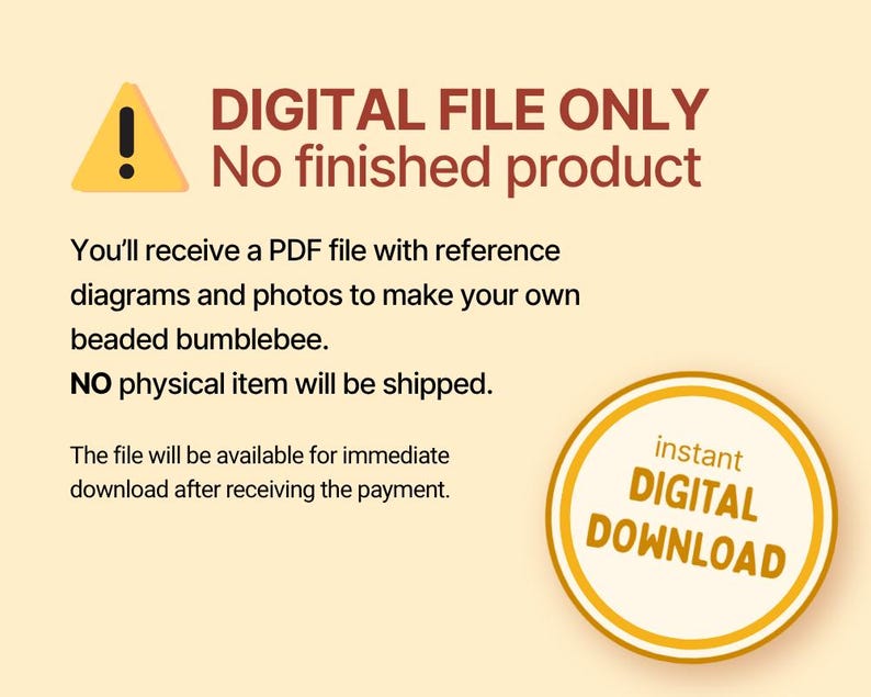 May include: A digital file advertisement with text that reads "DIGITAL FILE ONLY No finished product." It includes a yellow triangle with an exclamation point and a circular badge that says "instant DIGITAL DOWNLOAD."