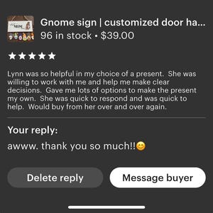 May include: A screenshot of an Etsy listing for a gnome sign. The sign features a wooden base with a painted design and the word "MOM". The listing includes customer reviews and a reply. The listing also includes the text "Gnome sign | customized door ha..." and "96 in stock".