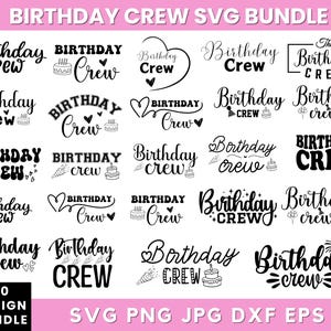 Birthday Crew Svg Png Bundle, Birthday Svg, Happy Birthday Svg, Birthday Squad Svg, Birthday Crew Shirt, Instant Download, Silhouette