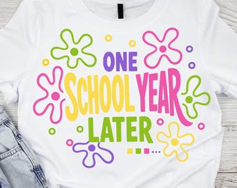 Ein Schuljahr später PNG SVG, letzter Schultag Shirt, Lehrer Schüler Ende des Jahres Png, Klasse von 2026 Kinder Schule PNG, sofortiger Download