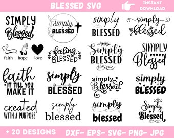 Blessed Svg Bundle, Blessed Png, Positive Quote Svg, Blessed Clipart, Svg Files For Cricut, Svg Cut Files, Instant Download