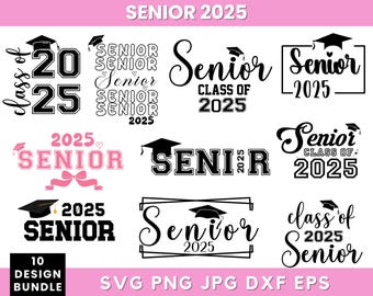 Senior 2025 SVG-Bundle, Abschluss-Svg-Bundle, Senior-Klasse von 2025 SVG-Png, Senior-Abschluss-Svg-Svg-Datei für Cricut, Silhouette