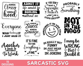 Sarcastic Svg Bundle, Funny Svg Bundle, Funny Quotes Svg Bundle, Sarcastic Bundle Svg, Sarcasm Svg, Svg For Shirts, Instant Download