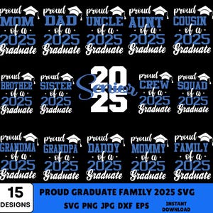 Proud Graduate 2025 Svg Bundle, Graduation Svg, Class Of 2025 Svg, Senior 2025 Svg, Senior Mom 2025, Proud Graduate Family, Instant Download