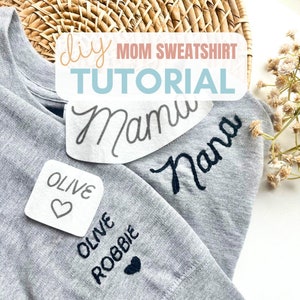 Hand Embroidery Tutorial Grandma Kids Names Sweatshirt DIY Personalized Mom Gift for Grandma Sweatshirt Heart on Sleeve Embroidery Pattern