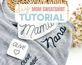 Hand Embroidery Tutorial Grandma Kids Names Sweatshirt DIY Personalized Mom Gift for Grandma Sweatshirt Heart on Sleeve Embroidery Pattern