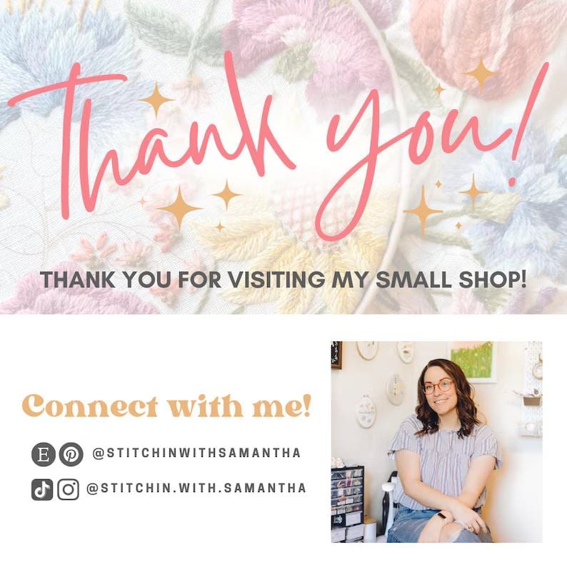 May include: A graphic with the words "Thank you!" in pink script, with the text "THANK YOU FOR VISITING MY SMALL SHOP!". Below, it says "Connect with me!" with social media icons and usernames.