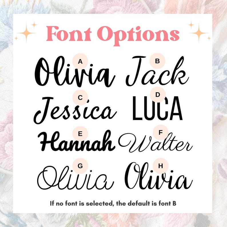 May include: Font options for a name, with eight different styles labeled A through H. The text "Olivia Jack" is shown in font B, which is the default font if no other font is selected.