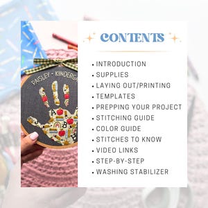 May include: A digital document titled CONTENTS listing sections including INTRODUCTION, SUPPLIES, LAYING OUT/PRINTING, TEMPLATES, PREPPING YOUR PROJECT, STITCHING GUIDE, COLOR GUIDE, STITCHES TO KNOW, VIDEO LINKS, STEP-BY-STEP, and WASHING STABILIZER.