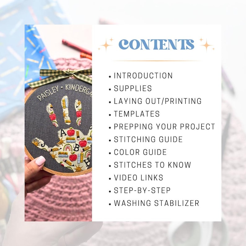May include: A digital document titled CONTENTS listing sections including INTRODUCTION, SUPPLIES, LAYING OUT/PRINTING, TEMPLATES, PREPPING YOUR PROJECT, STITCHING GUIDE, COLOR GUIDE, STITCHES TO KNOW, VIDEO LINKS, STEP-BY-STEP, and WASHING STABILIZER.