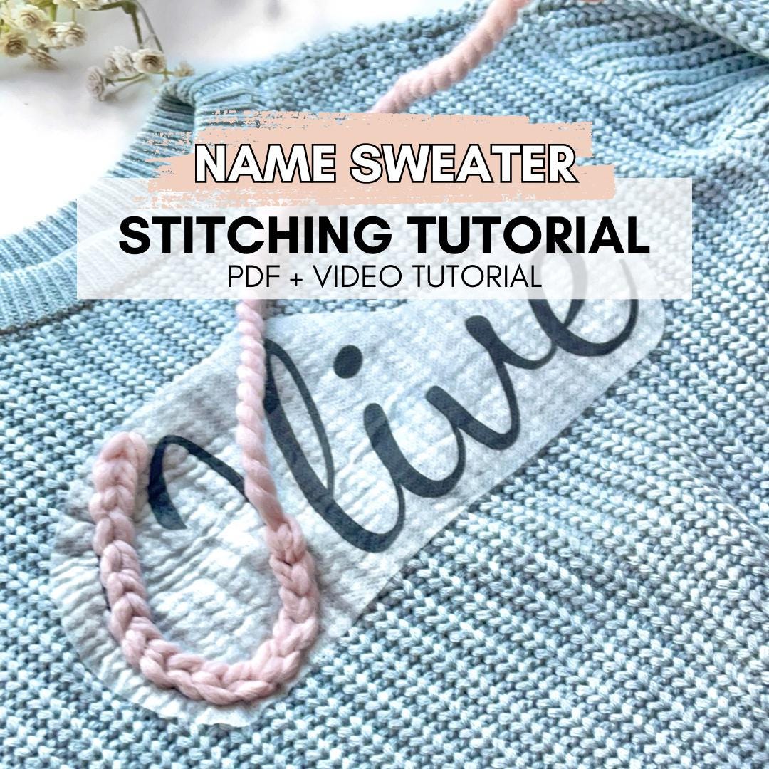 DIY Name Sweater Tutorial Embroidery Digital Pattern Custom Name