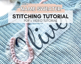 DIY Name Sweater Tutorial Embroidery Digital Pattern Custom Name Personalized Embroidery Name Sweater How To Guide DIY Baby Name Sweaters