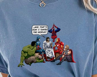 Jesus and Superheroes Comfort Colors Shirt, Christian Avengers Tee 322469